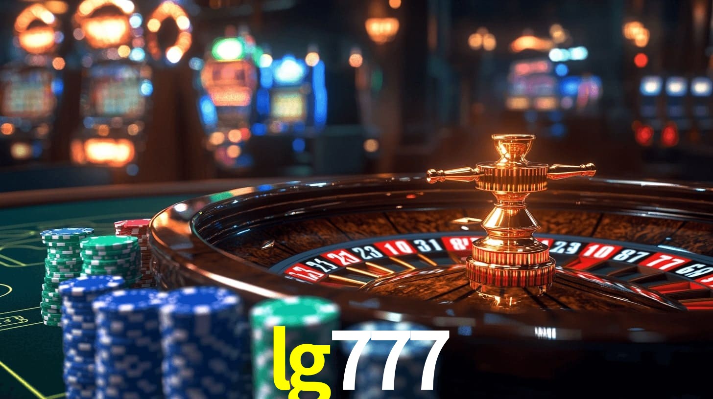 lg777: Jogos de Caça-Níqueis-Altas Recompensas, Roleta-Velocidade, Blackjack-Desafios Máximos